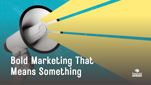 A megaphone with yellow lines coming out of it. Text: Bold Marketing That Means Something.