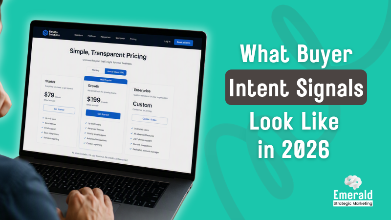 A person looking at a pricing page on a website. Text: "What Buyer Intent Signals Look Like in 2026."