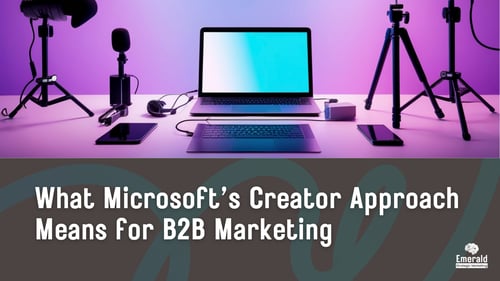 A laptop hooked up to different content creator equipment. Text: What Microsoft's Creator Approach Means for B2B Marketing