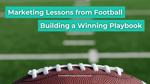 Marketing Lessons from Football: Building a Winning Playbook