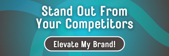 Text: Stand Out From Your Competitors. Button: Elevate My Brand!