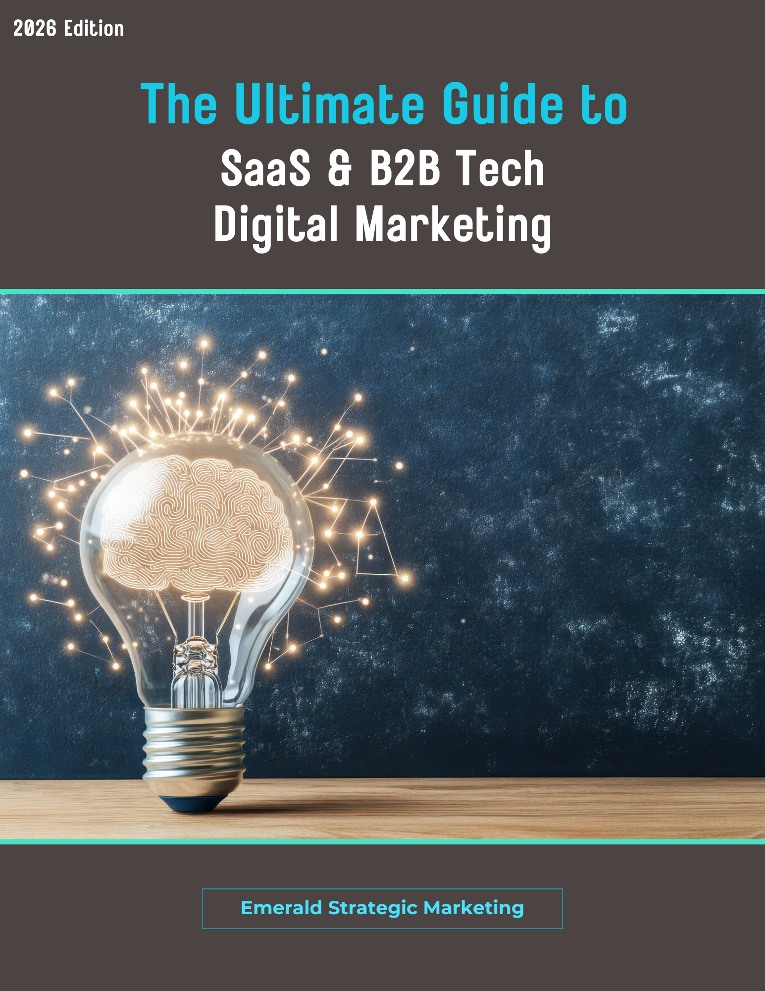 The cover of the 2026 Edition of The Ultimate Guide to SaaS & B2B Tech Digital Marketing