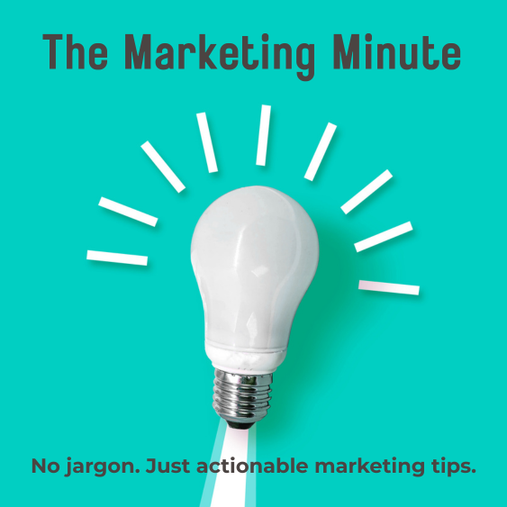 The preview image of The Marketing Minute logo. Text: No jargon. Just actionable marketing tips.