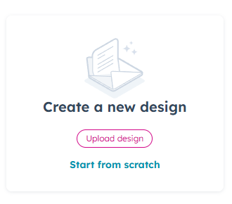 A screenshot of the "create a new design" in the email marketing section of HubSpot.