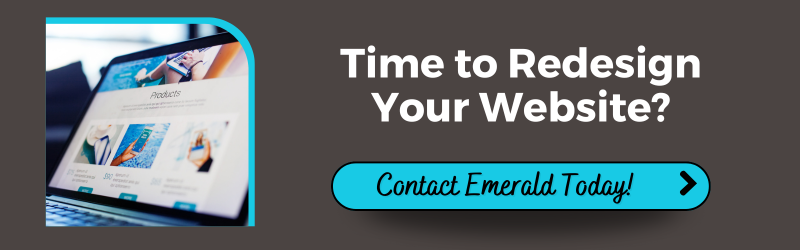 A website open on a laptop. Text: Time to Redesign Your Website? Contact Emerald Today!