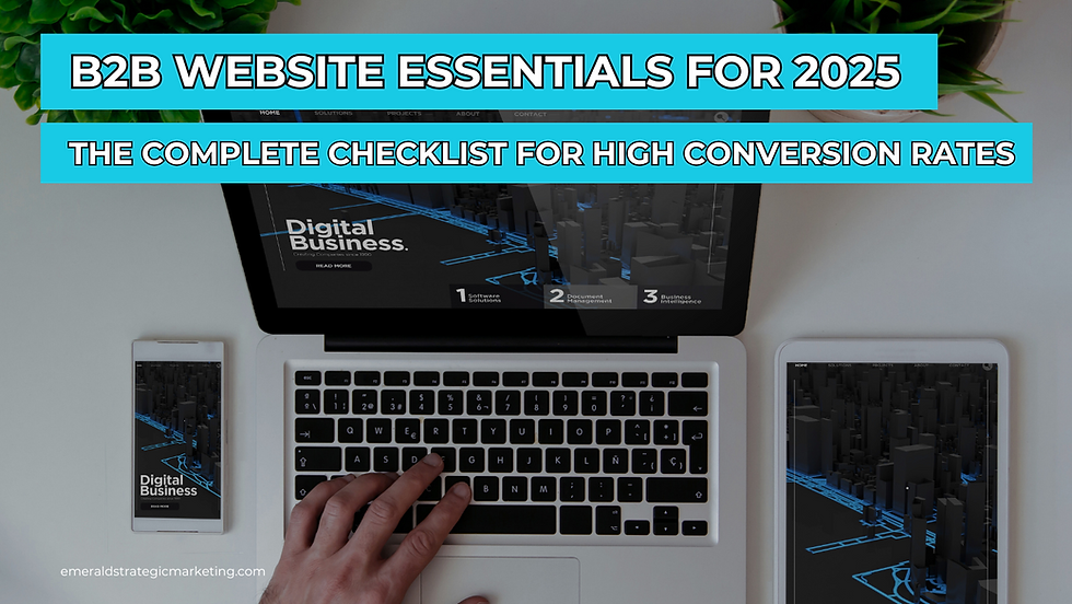 A person typing on a laptop with a tablet and mobile phone next to it. Text: B2B Website Essentials for 2025. The Complete Checklist for High Conversion Rates